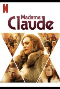 Мадам Клод 2021 Смотреть Онлайн Фильмы Нетфликс с Высоким Рейтингом