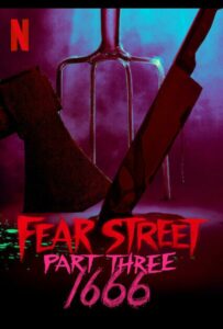 Улица страха. Часть 3: 1666 2021 Смотреть Онлайн Фильмы Нетфликс с Высоким Рейтингом