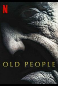 Старики 2022 Смотреть Онлайн Фильмы Нетфликс с Высоким Рейтингом