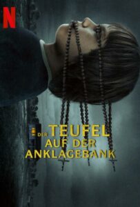 Дьявол под судом 2023 Смотреть Онлайн Фильмы Нетфликс с Высоким Рейтингом